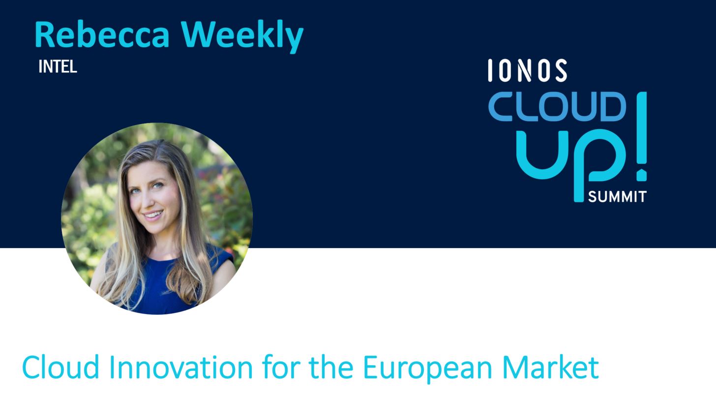 Rebecca Weekly im Profil; Text: Cloud Innovation for the European Market. IONOS Cloud Up Summit